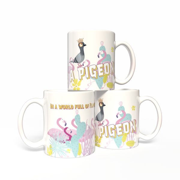 Be a Pigeon! Mug