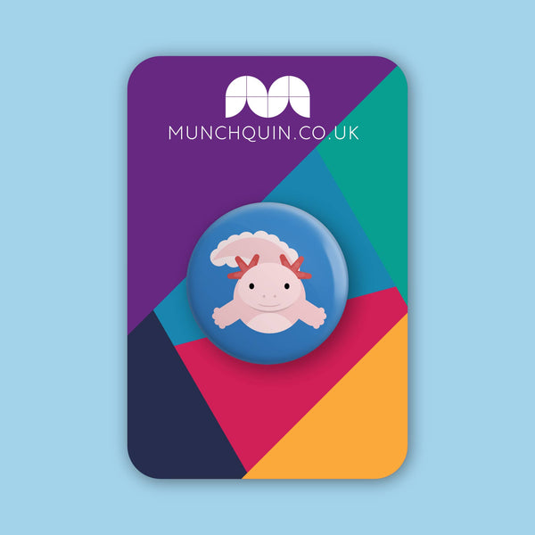 Hey There Munchquin - 38MM AXOLOTL BUTTON BADGE